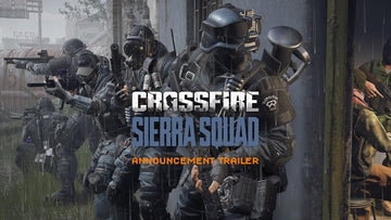 Crossfire: Sierra Squad Will Release on 29 August Prepare for Intense Action!