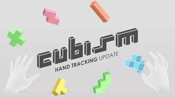 CubismVR Developer Shows New Hand Tracking Features